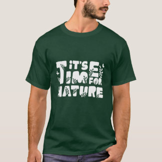 Camiseta Es hora de la naturaleza