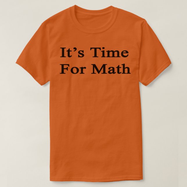 Camiseta Es hora de las matemáticas (Diseño del anverso)