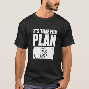 Camiseta Es hora de plan B