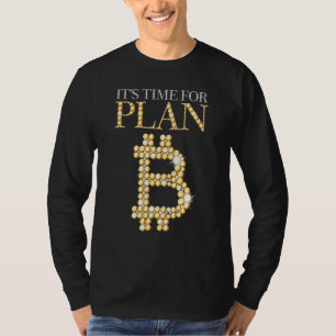 Camiseta Es Hora De Planear B Bitcoin Blockchain Cryptocurr