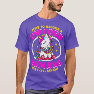 Camiseta Es hora de que los humanos de Unicornio ya no sean