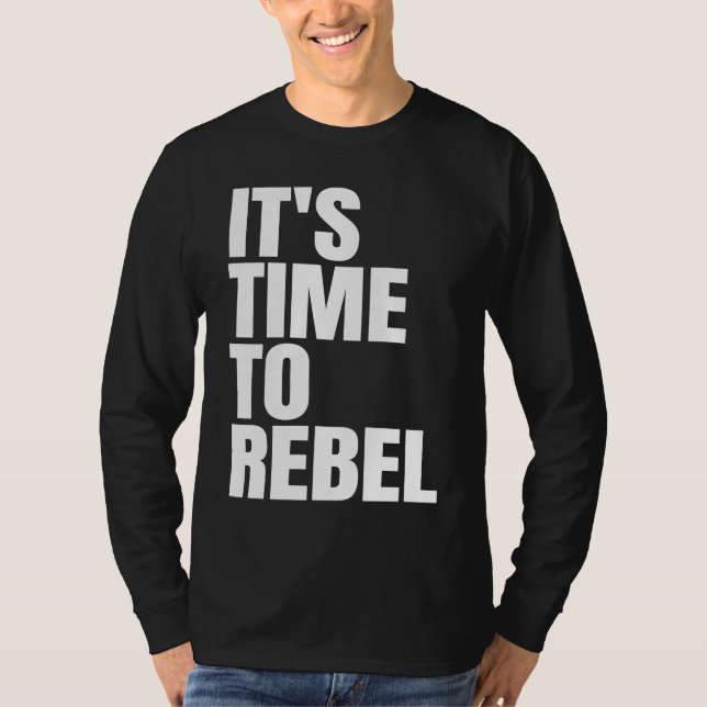 Camiseta Es hora de rebelarse (Anverso)