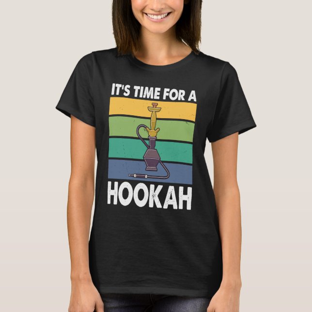 Camiseta Es hora de un narguile. (Anverso)