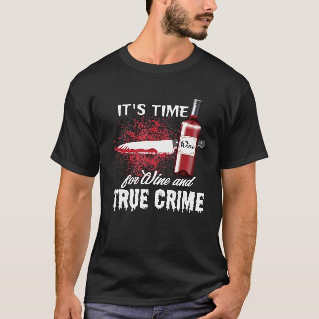 Camiseta Es Hora De Vino Y Verdadero Crimen Para La Televis (Anverso)
