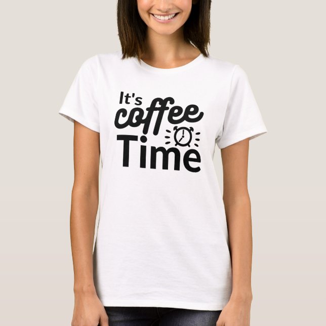 Camiseta Es hora del café (Anverso)
