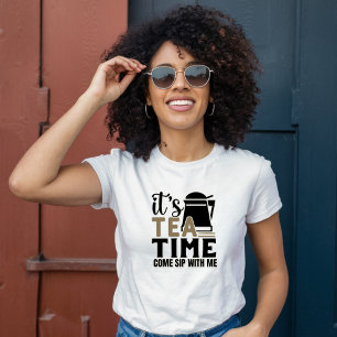 Camiseta Es hora del té, siéntate conmigo