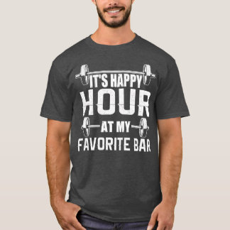 Camiseta Es Hora Feliz En Mi Gimnasio Bar Favorito