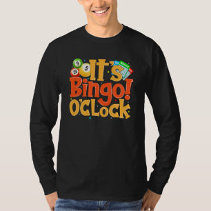 Camiseta Es jugador de Bingo O Clock Caller Bingo