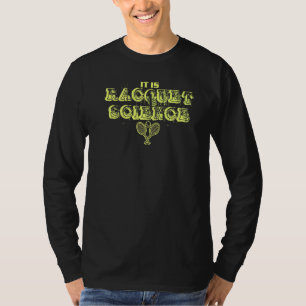Camiseta Es Jugador De Tenis De Ciencia Raquet Para Niños H