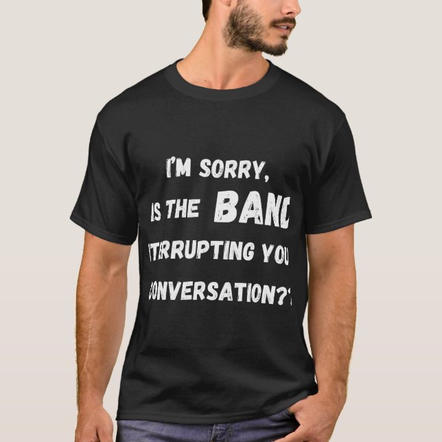 Camiseta es la banda que interrumpe la conversación (Anverso)