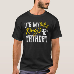 Camiseta Es la celebración del cumpleaños 42 de mi Rey