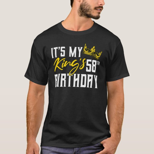 Camiseta Es la celebración del cumpleaños 58 de mi Rey (Anverso)