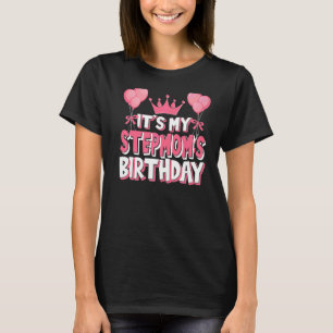 Camiseta Es la celebración del cumpleaños de mi madrastra