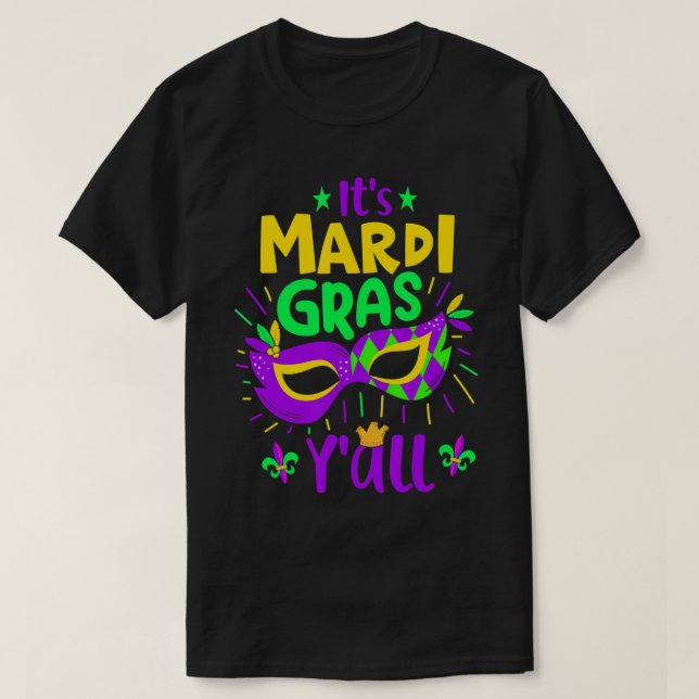 Camiseta Es la hierba de Mardi Gras Y'all de disfraces de c (Diseño del anverso)
