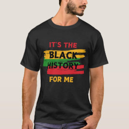 Camiseta "Es la historia negra para los hombres camisetas"
