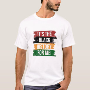 Camiseta Es la Historia Negra para mí