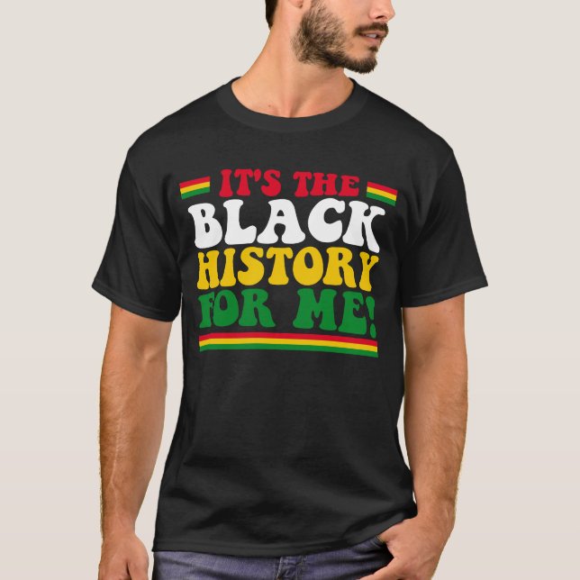 Camiseta Es la historia negra para mí (Anverso)