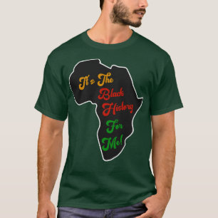 Camiseta Es la historia negra para mí África