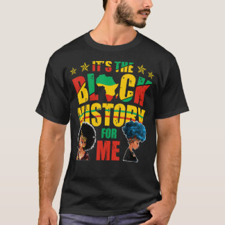 Camiseta Es la historia negra para mí el empoderamiento neg