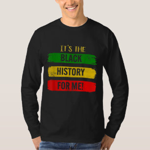 Camiseta Es la historia negra para mí - Monto de la histori