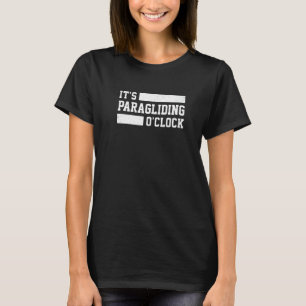 Camiseta Es la hora del parapente Parapente Paracaidismo Pa
