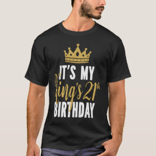Camiseta Es la idea de cumpleaños número 21 de mi rey