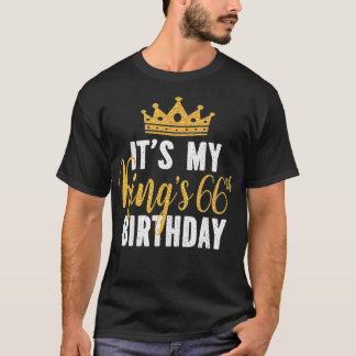 Camiseta Es la idea de cumpleaños número 66 de mi rey