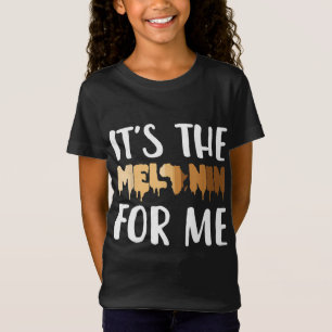 Camiseta Es la melanina para mí la historia de las mujeres 
