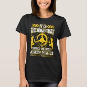 Camiseta Es La Mente La Que Da Forma Al Cuerpo