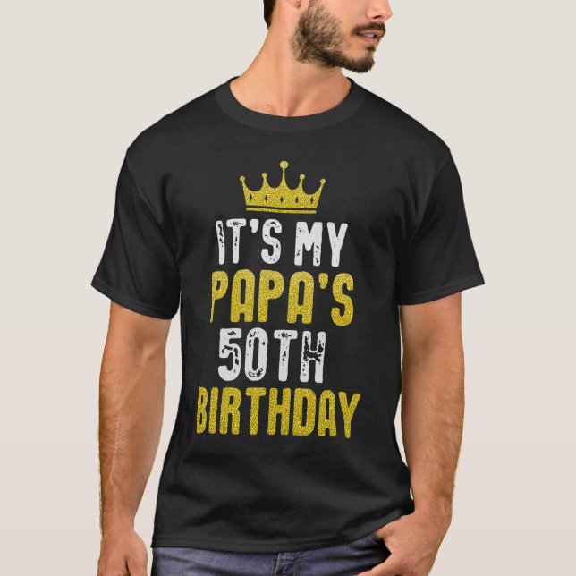 Camiseta Es la Papanicolau de 50 años de mi papá (Anverso)
