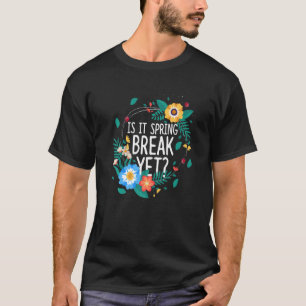 Camiseta ¿Es La Primavera De La Primavera Y La Primavera De