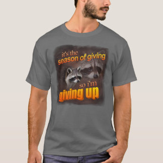 Camiseta Es la temporada de dar
