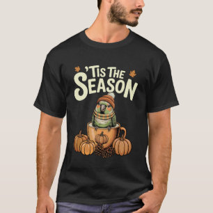 Camiseta Es La Temporada Green Cheek Conure Otoño Café Bomb
