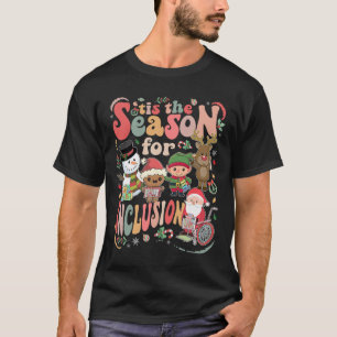 Camiseta Es La Temporada Para La Inclusión Navidad Sped Mae