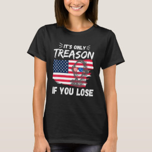 Camiseta Es la única razón si pierdes a George Washington A