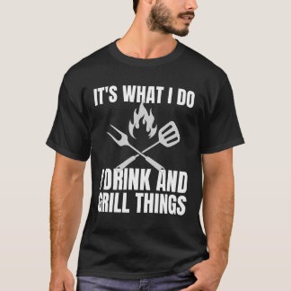 Camiseta Es lo que bebo parrilladas Cosas divertidas barbac