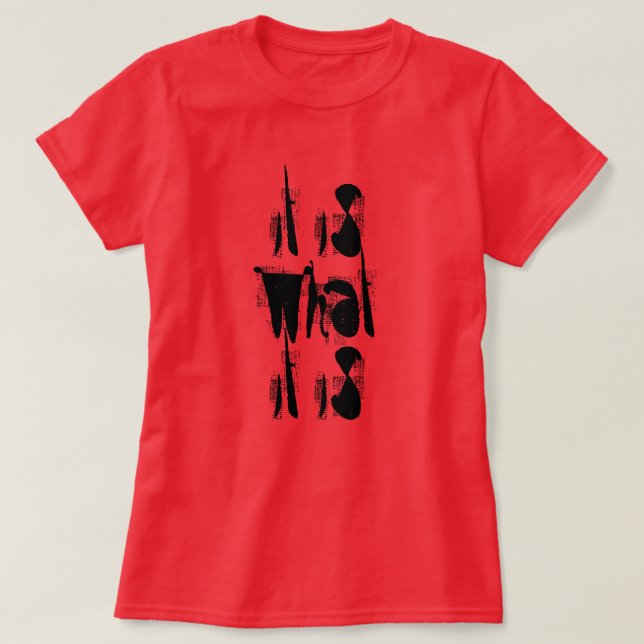 Camiseta Es Lo Que Es (Diseño del anverso)