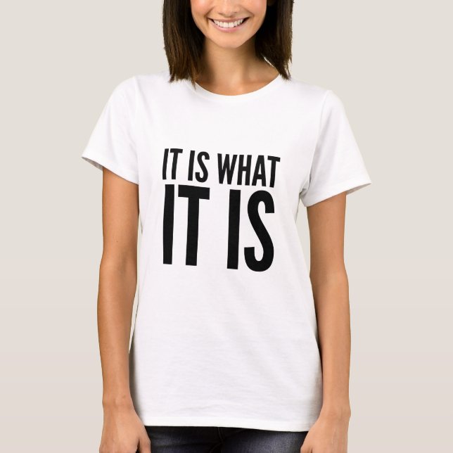 Camiseta Es lo que es (Anverso)