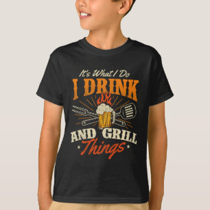 Camiseta Es lo que yo bebo y asador cosas - amor bbq