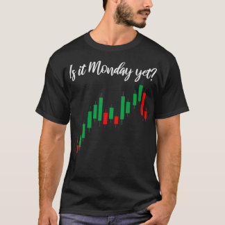Camiseta ¿Es Lunes Todavía Que El Comerciante Dice Acciones