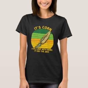 Camiseta Es maíz, tiene el jugo un gran miembro con los pec