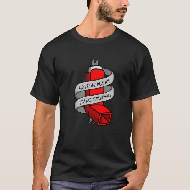 Camiseta Es Malo Respirar El Mes De Conciencia Sobre El Asm (Anverso)