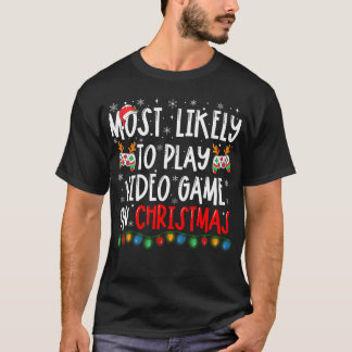 Camiseta Es Más Probable Que Jueguen Videojuegos En Navidad