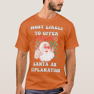 Camiseta Es Más Probable Que Los navidades Ofrezcan Una Exp