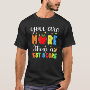 Camiseta Es Más Que Un Día De Prueba De Maestros De Prueba