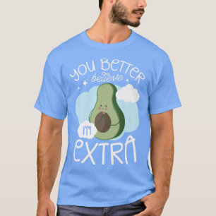 Camiseta Es Mejor Creer Que Im Etra Guac Fruit Vegan Aguad