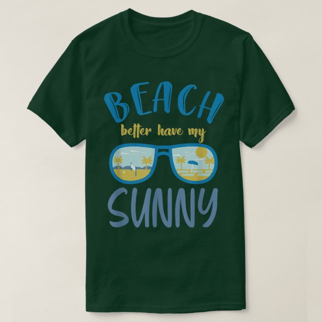 Camiseta Es Mejor Tener Mi Playa Sunny Cute Sunge Gafas De  (Diseño del anverso)
