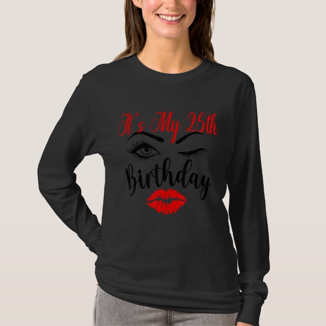 Camiseta Es mi 25º cumpleaños Eyelash y labios rojos (Anverso)