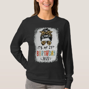 Camiseta Es mi bebé 29 años Chica Leopard Messy Bun 29 Ye
