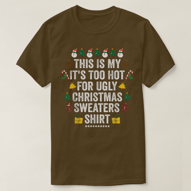 Camiseta Es mi calor para la fea Navidad navideña (Diseño del anverso)